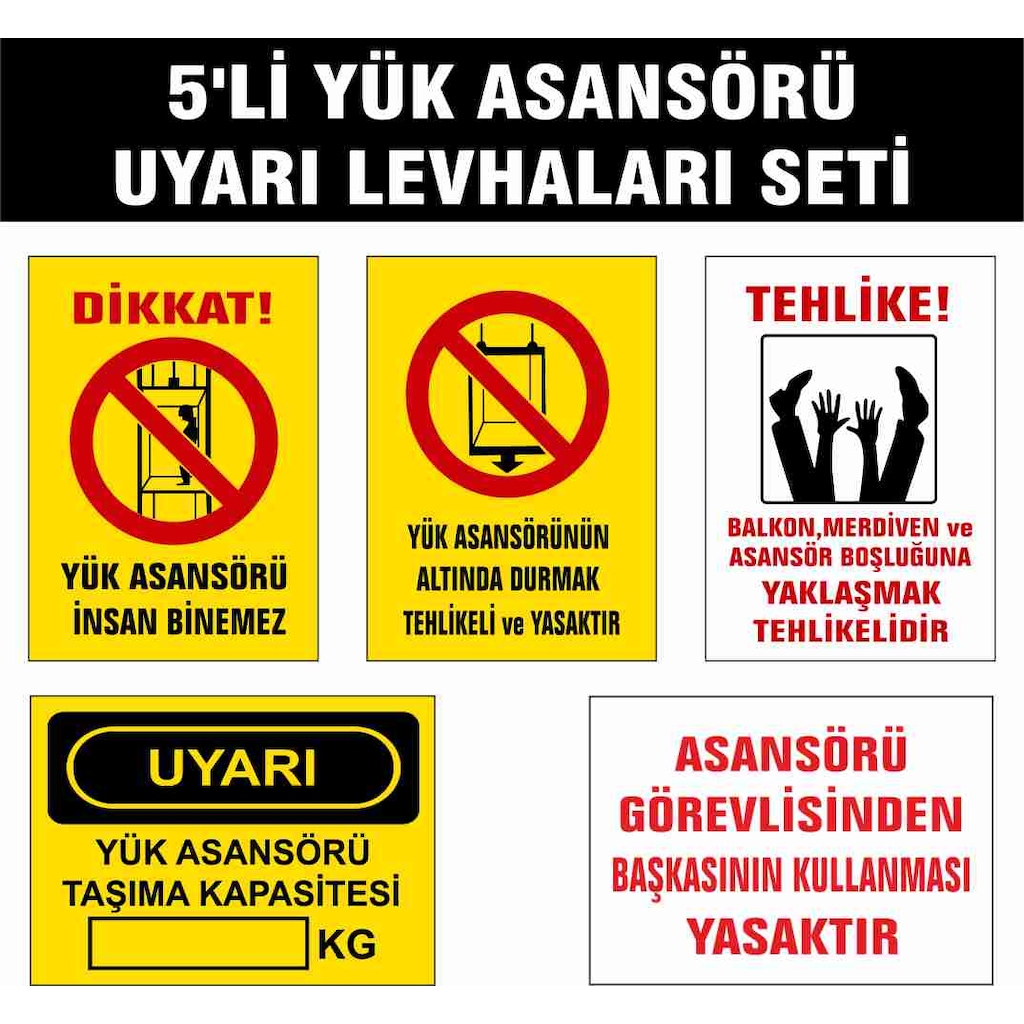 5’Li Yük Asansörü Uyarı Levhaları Seti