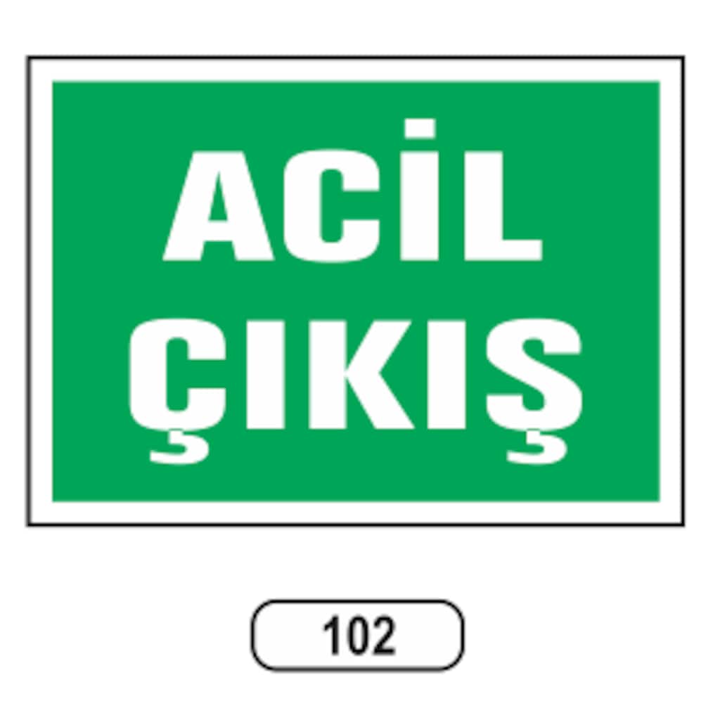 Acil Çıkış Uyarı Ikaz Levhası