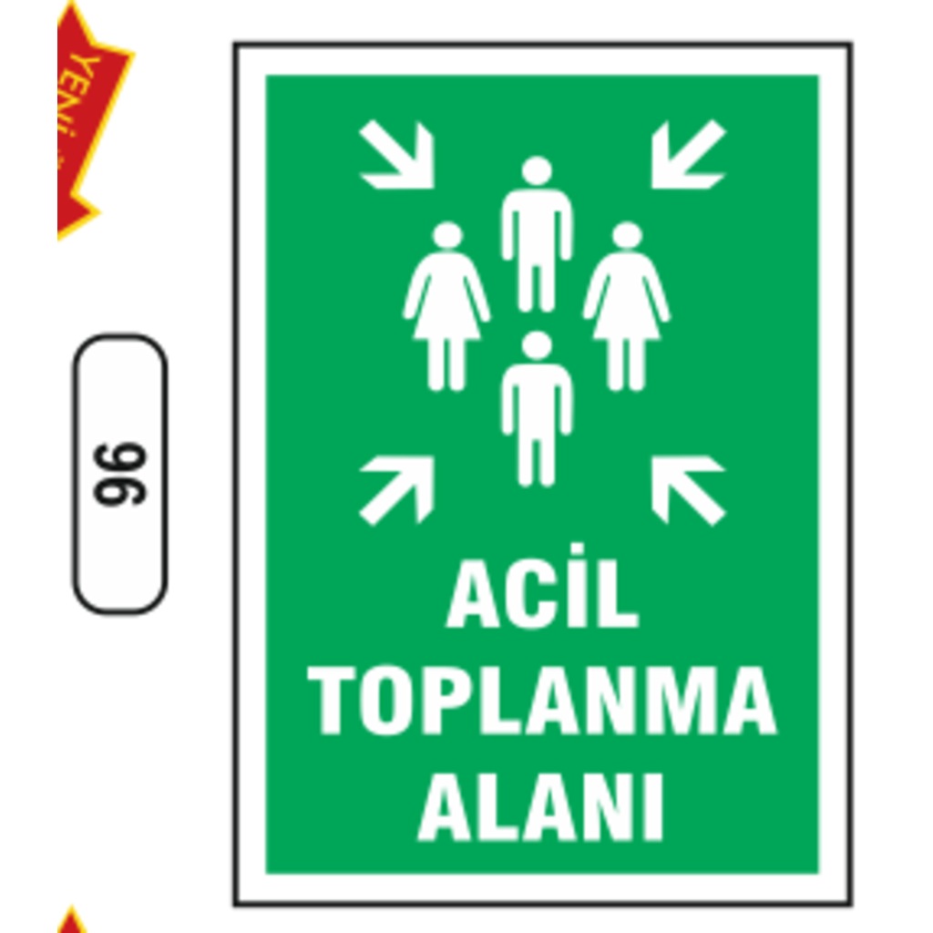 Acil Toplama Alanı Uyarı Ikaz Levhası
