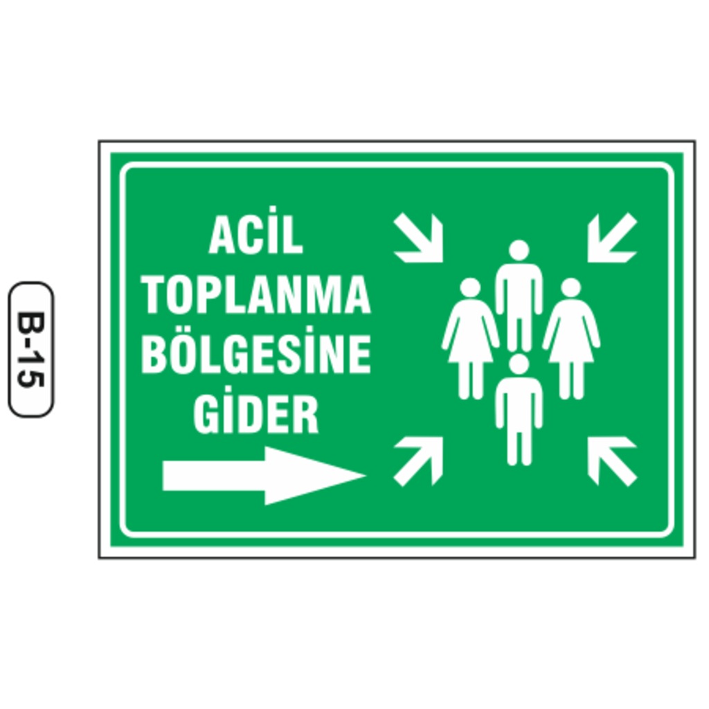 Acil Toplanma Bölgesine Gider Sağ Yön Levhası 