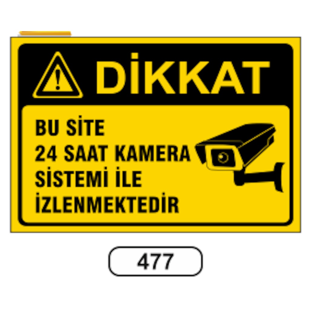 Bu Site 24 Saat Kamera Sistemi Ile Izlenmektedir Uyarı Levhası