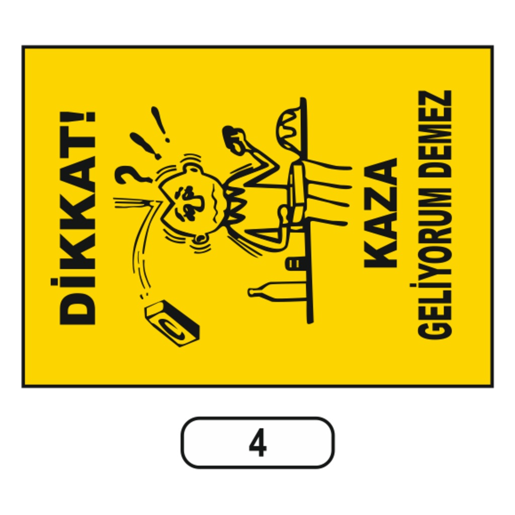 Dikkar Kaza Geliyorum Demez Uyarı Ikaz Levhası
