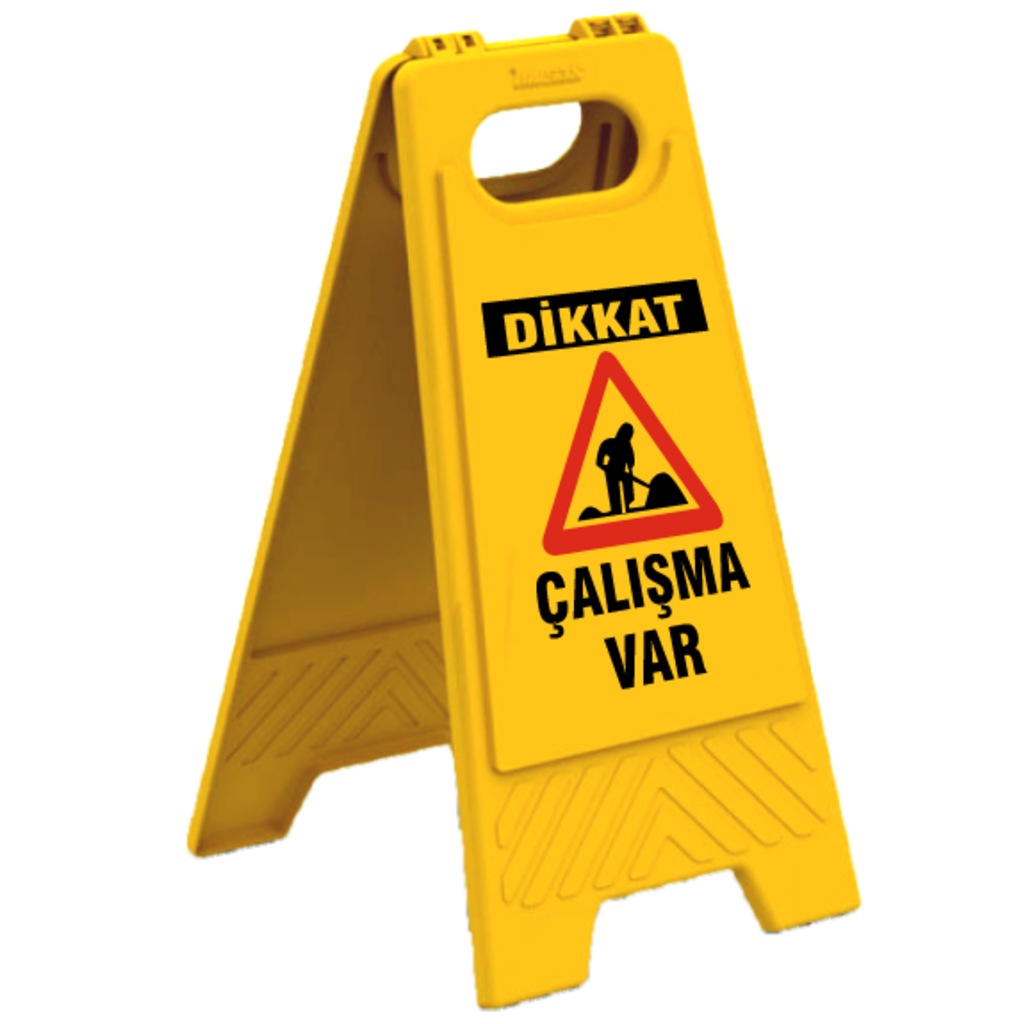 Dikkat Çalışma Var Levhası 