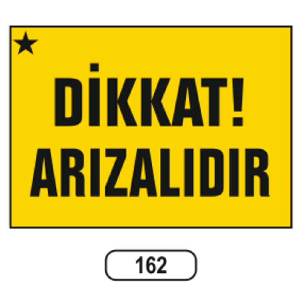 Dikkat Arızalıdır Uyarı Ikaz Levhası
