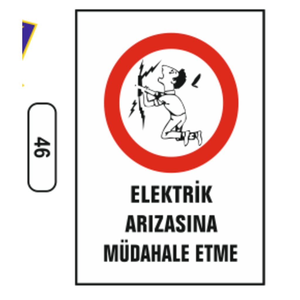 Elektrik Arızasına Müdahale Etme Uyarı Ikaz Levhası