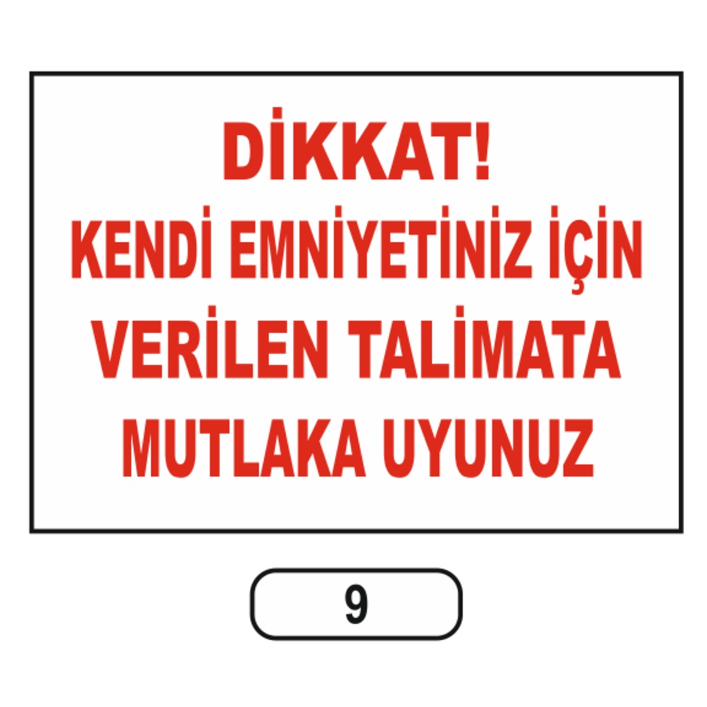 Emniyetiniz Için Talimata Mutlaka Uyunuz Uyarı Ikaz Levhası