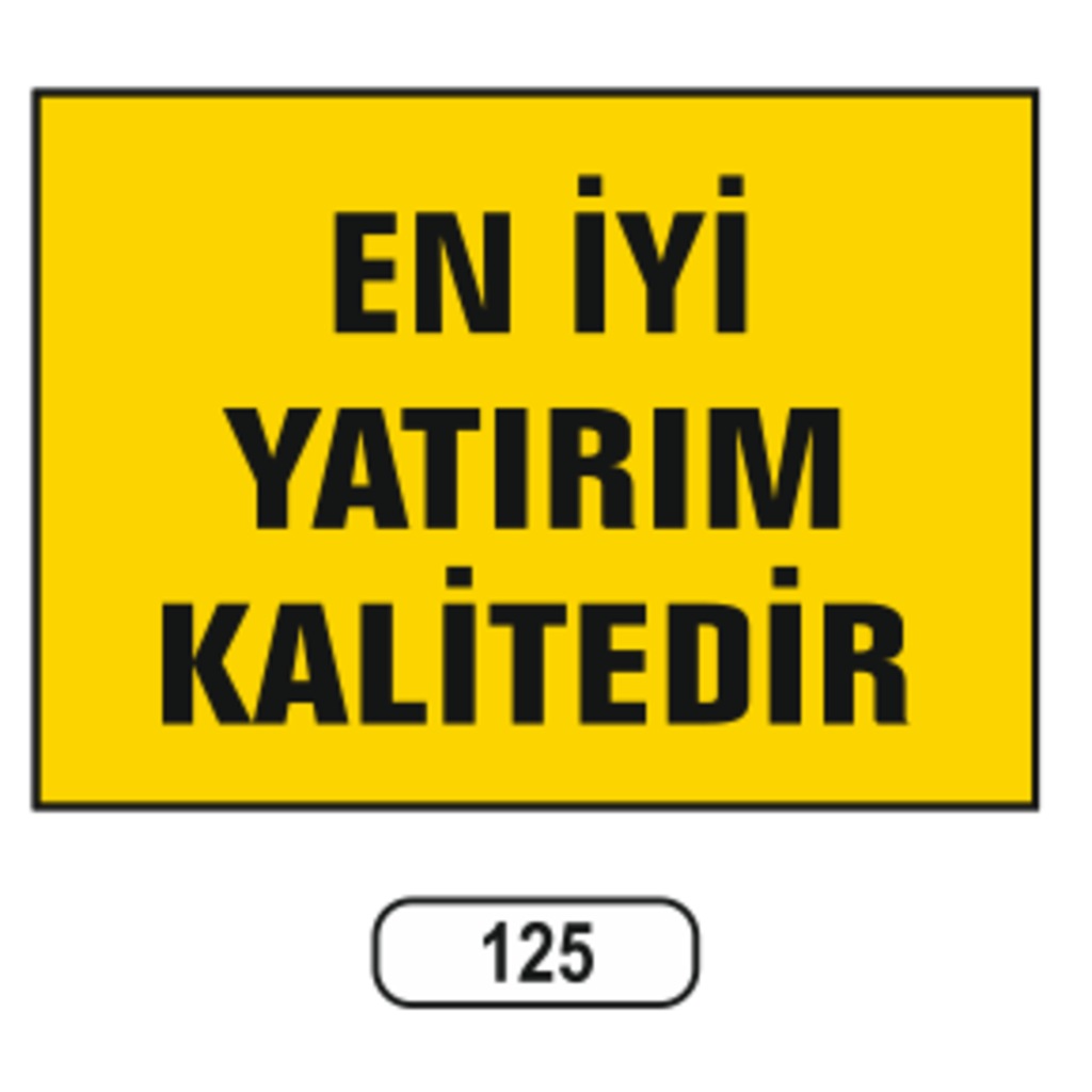 En Iyi Yatırım Kalitedir Uyarı Ikaz Levhası