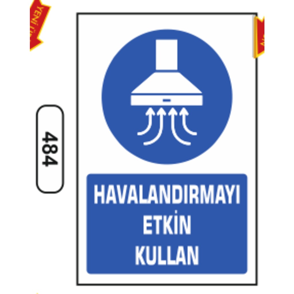 Havalandırmayı Etkin Kullan Uyarı Levhası
