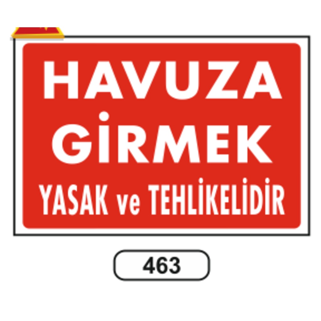 Havuza Girmek Yasak Ve Tehlikelidir Uyarı Ikaz Levhası