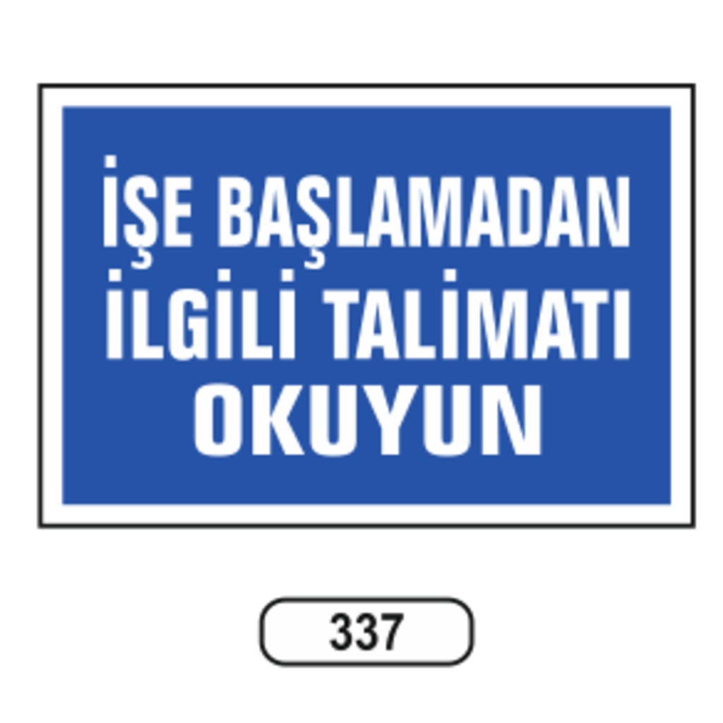 İşe Başlamadan İlgili Talimatı Okuyun Uyarı İkaz Levhası