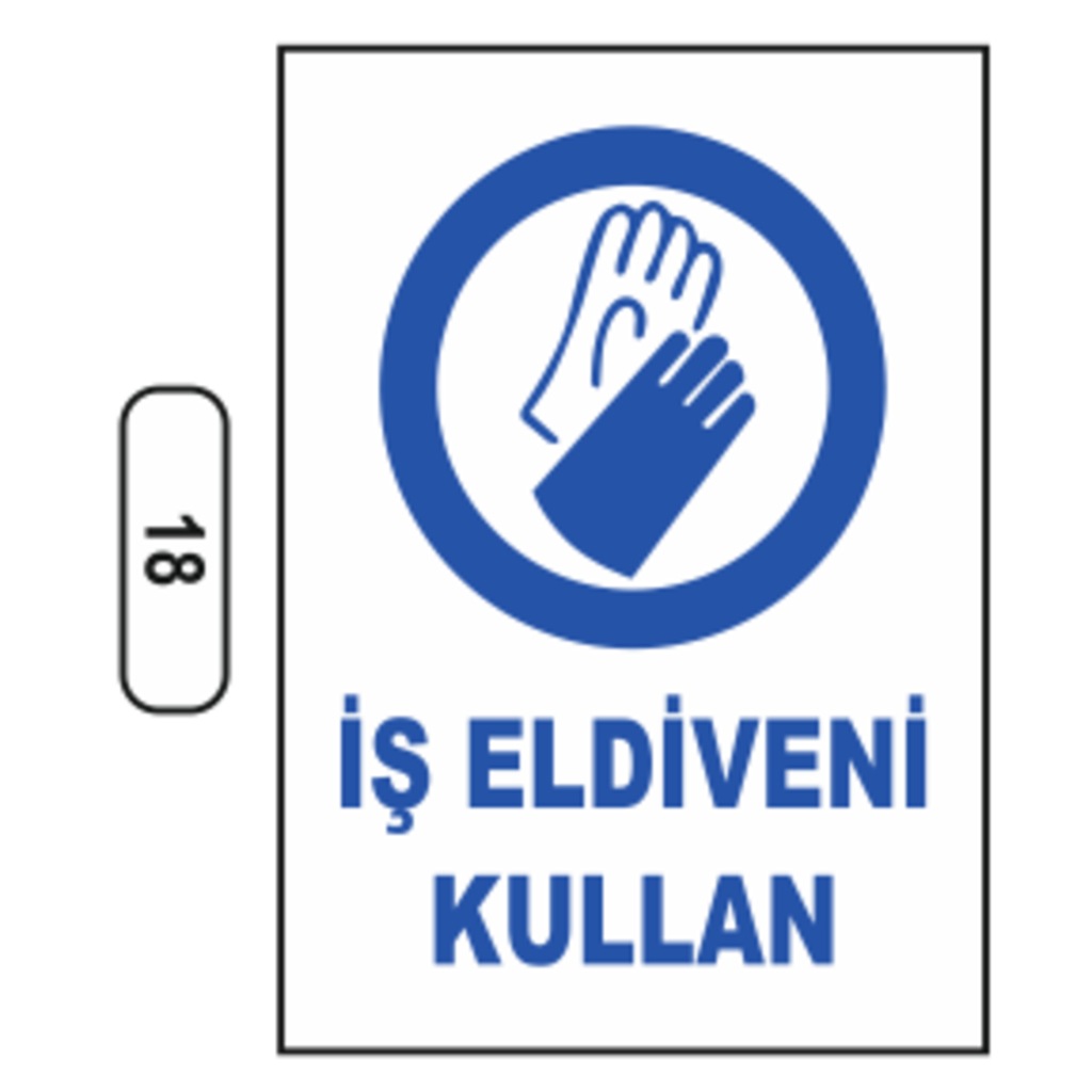 Iş Eldiveni Kullan Uyarı Ikaz Levhası