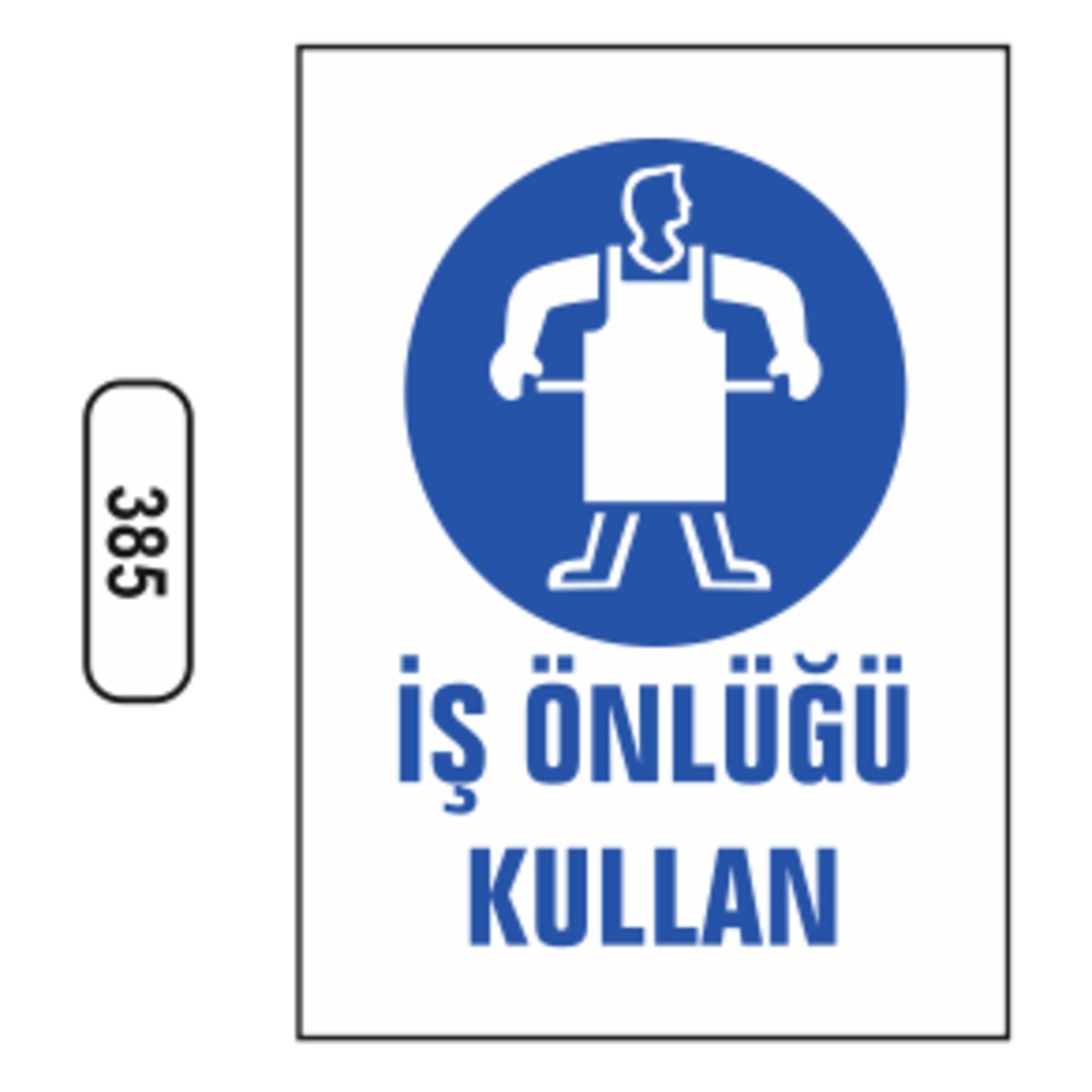 İş Önlüğü Kullan Uyarı Levhası