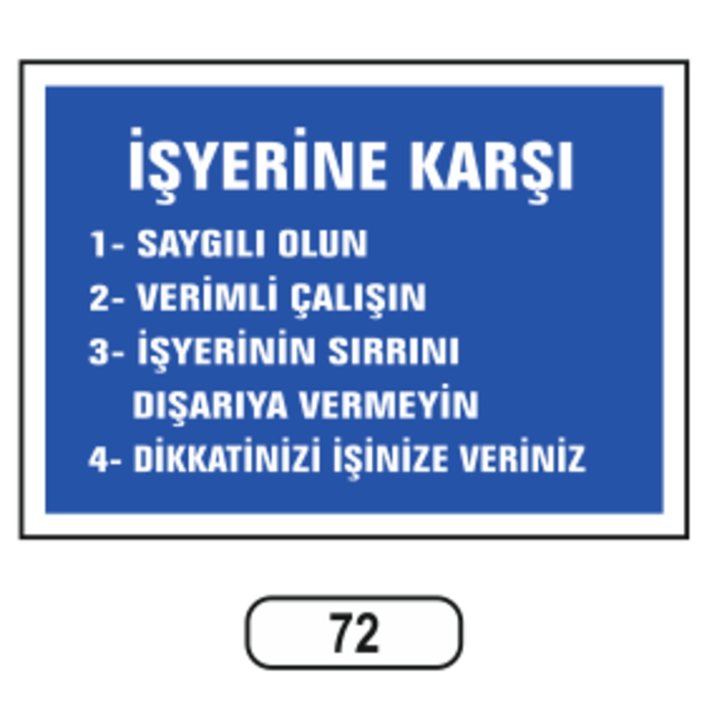 Iş Yerine Karşı Uyarı Ikaz Levhası