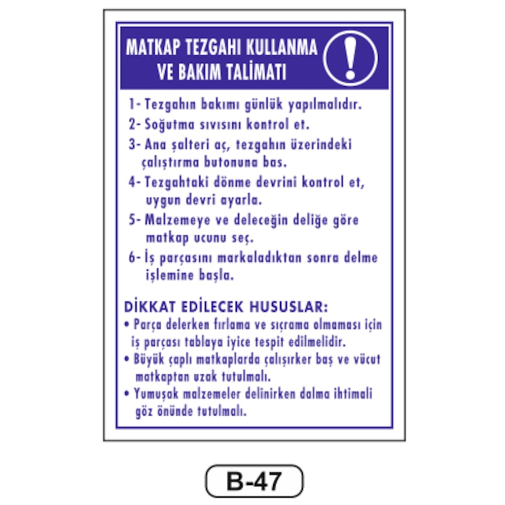 Matkap Tezgahı Kullanma Talimatı Levhası