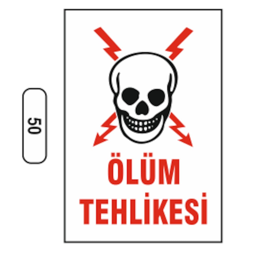Ölüm Tehlikesi Uyarı Ikaz Levhası