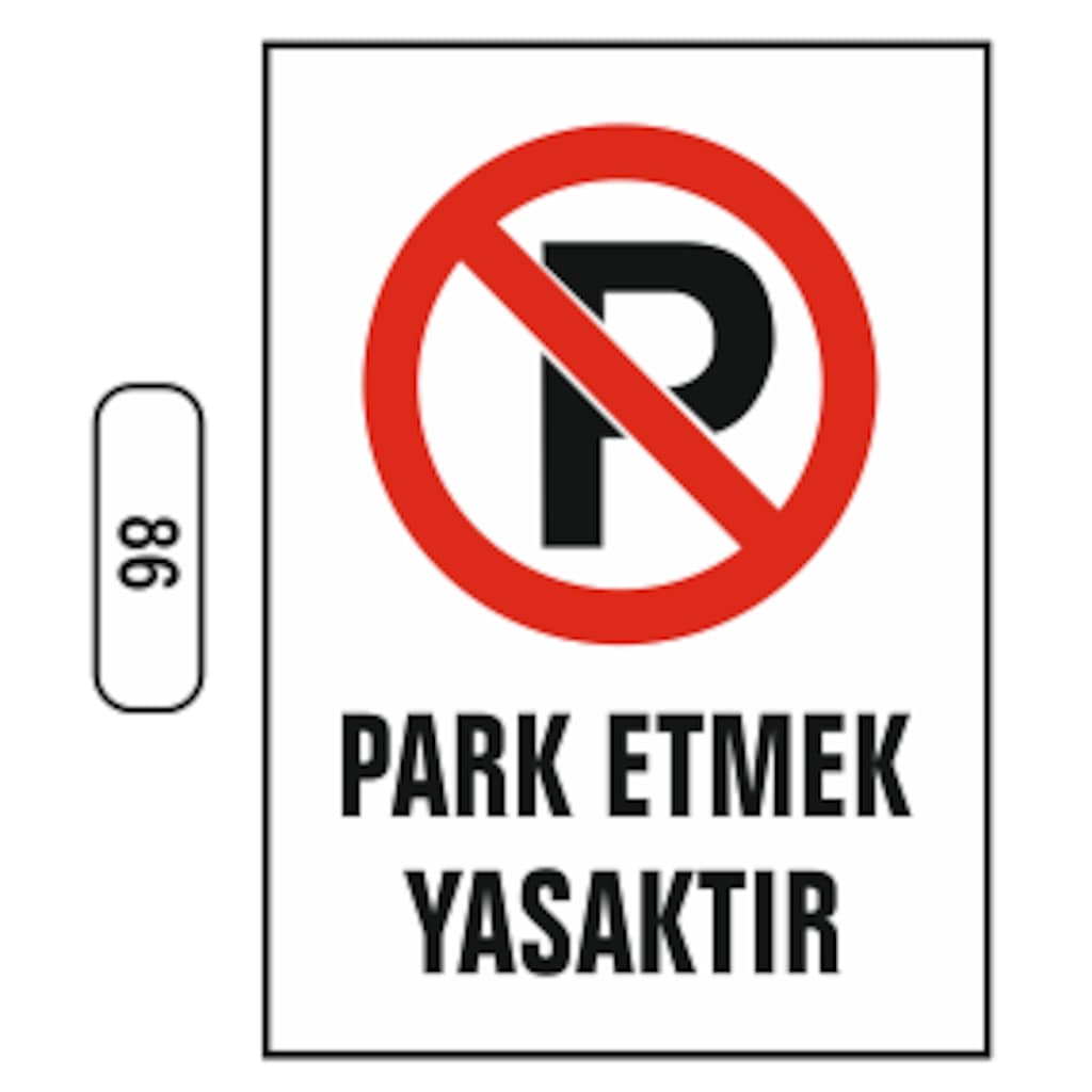 Park Etmek Yasaktır Uyarı Ikaz Levhası