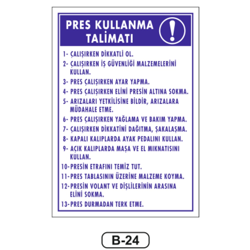 Pres Kullanma Talimatı Levhası