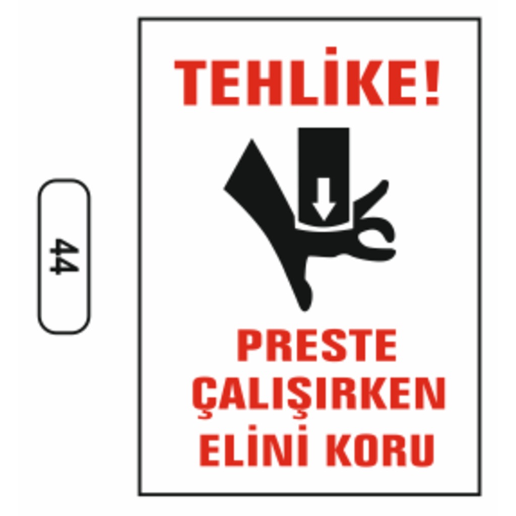 Tehlike Preste Çalışırken Elini Koru Uyarı Ikaz Levhası