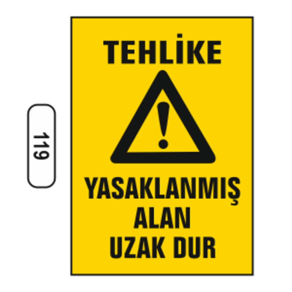 Tehlike Yasaklanmış Alan Uzak Dur Uyarı Ikaz Levhası
