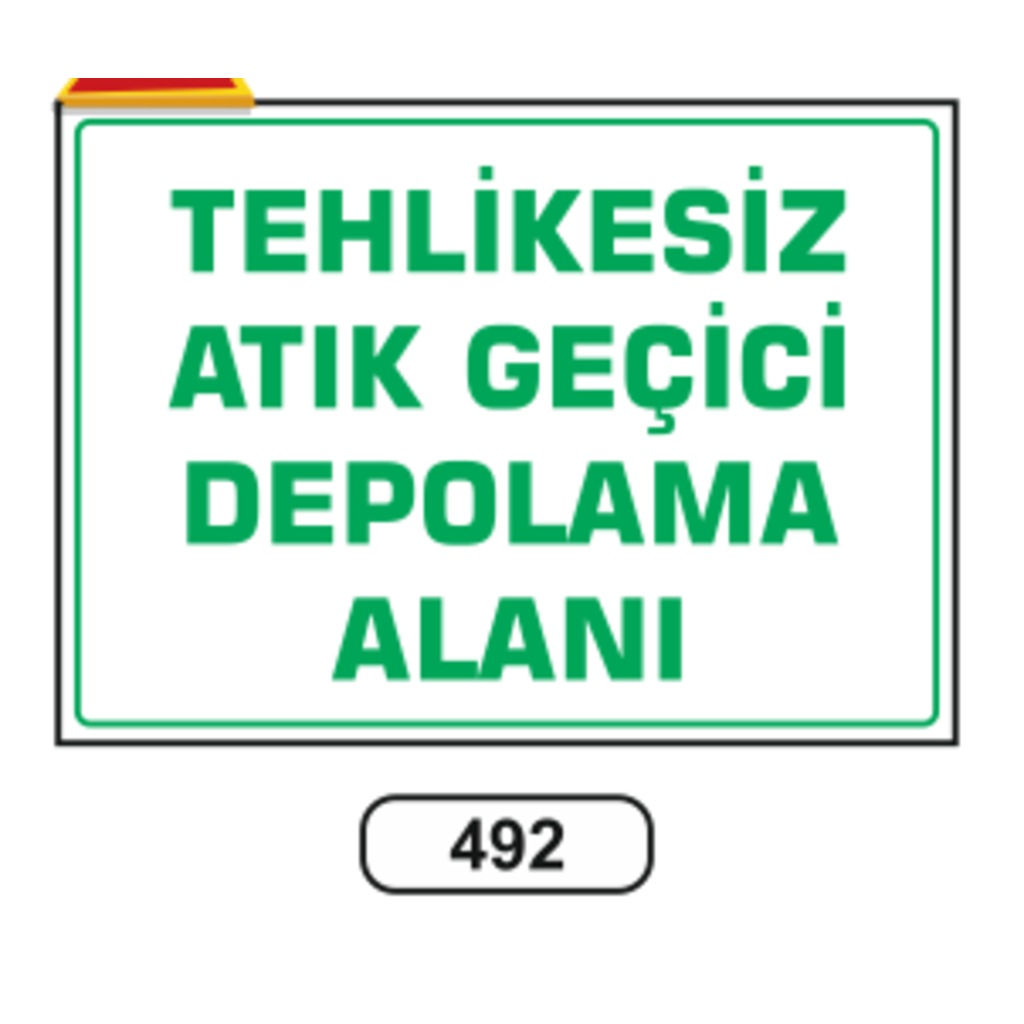 Tehlikesiz Atık Geçici Depolama Alanı Uyarı Levhası