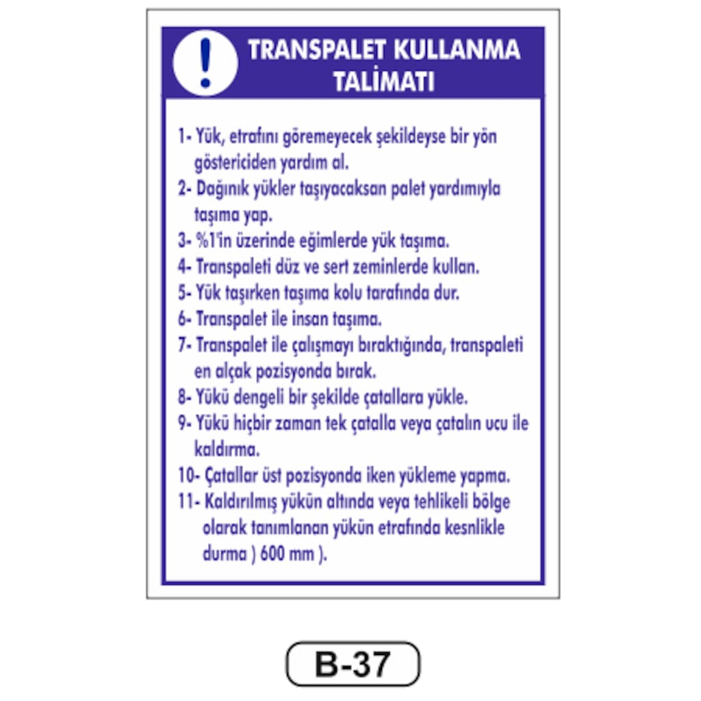 Transpalet Kullanma Talimatı LevhasI