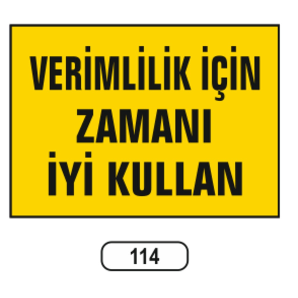 Verimlilik Için Zamanı Iyi Kullan Uyarı Ikaz Levhası