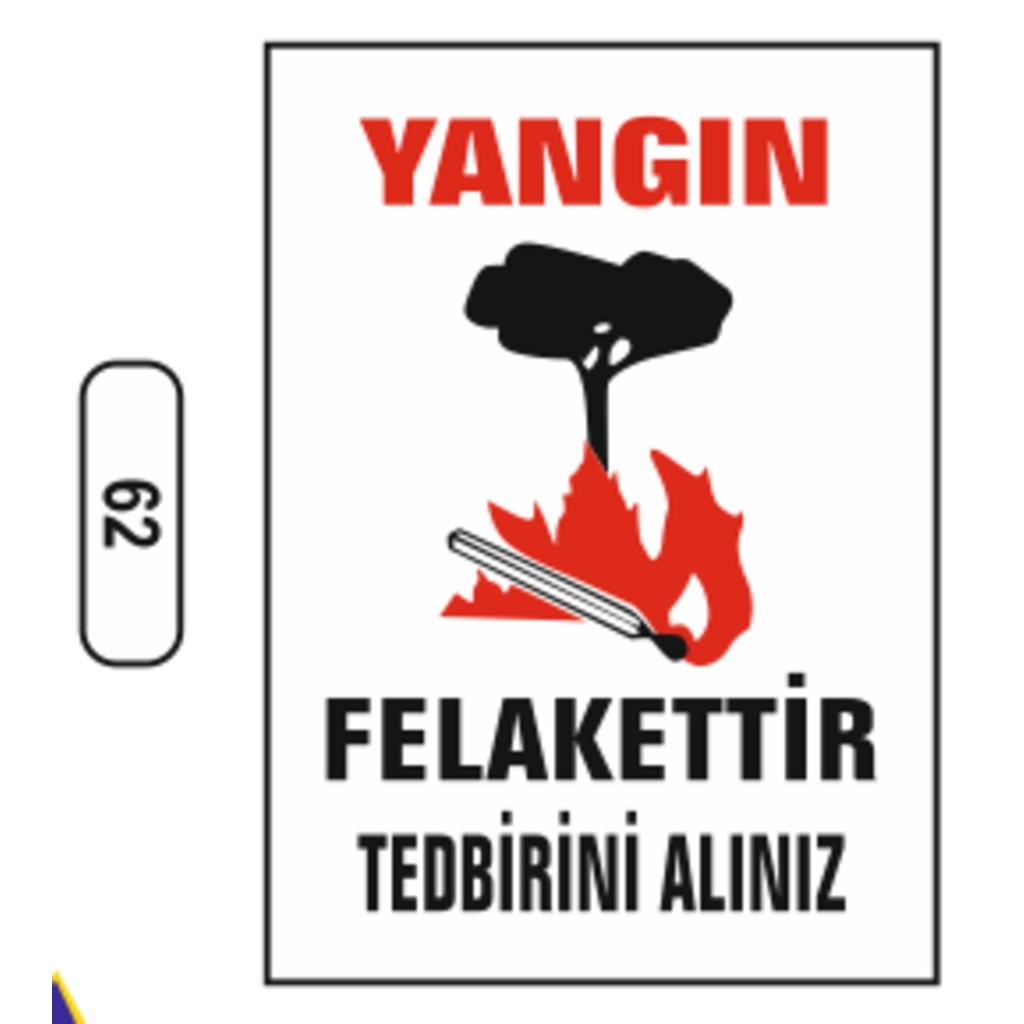 Yangın Felakettir Tedbirini Alınız Uyarı Ikaz Levhası