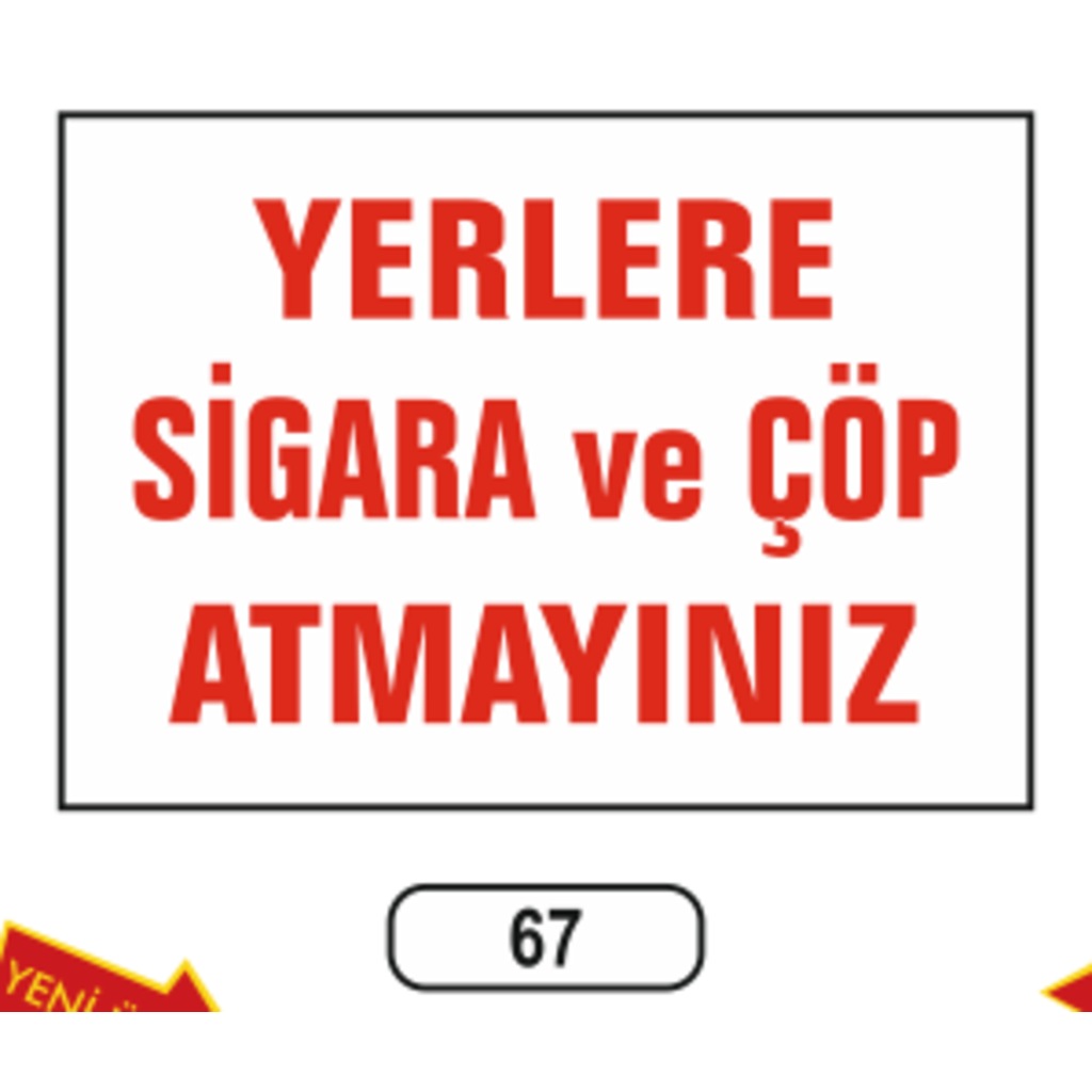 Yerlere Sigara Ve Çöp Atmayınız Uyarı Ikaz Levhası