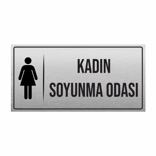 KADIN SOYUNMA ODASI YÖNLENDİRME LEVHASI METAL 
