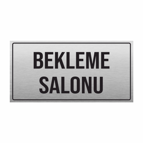 BEKLEME SALONU YÖNLENDİRME LEVHASI METAL