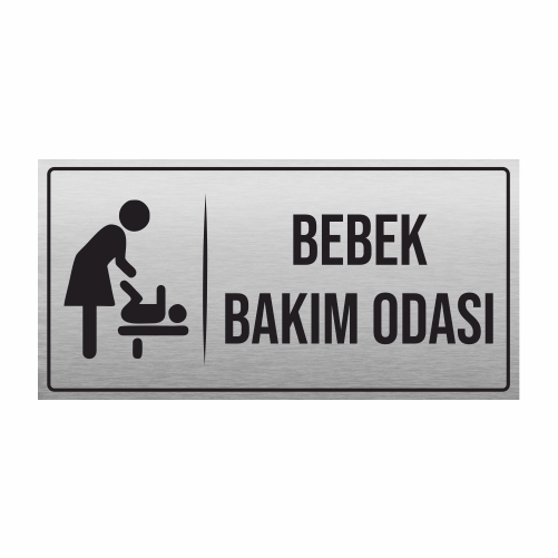 BEBEK BAKIM ODASI YÖNLENDİRME LEVHASI METAL