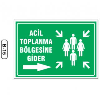 Acil Toplanma Bölgesine Gider Sağ Yön Levhası 