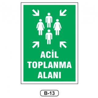 Acil Toplanma Alanı Levhası