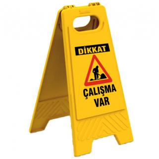 Dikkat Çalışma Var Levhası 