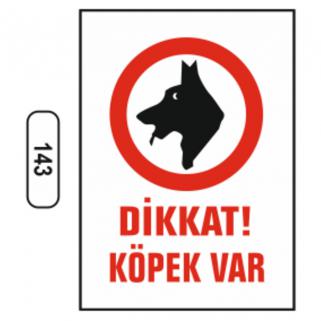 Dikkat Köpek Var Levhası 