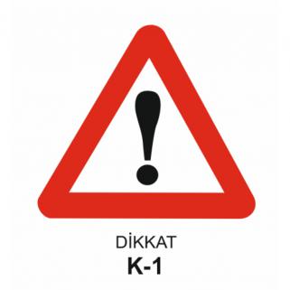 Dikkat Trafik Levhası 