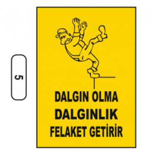 Uyarı İkaz Levhaları 