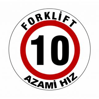 Forklift Azami Hız 10 Yer Zemin Etiketi