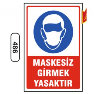 Maskesiz Girmek Yasaktır Uyarı Levhası