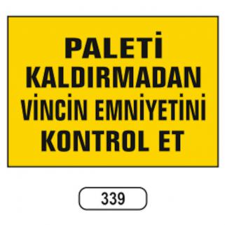 Uyarı İkaz Levhaları 