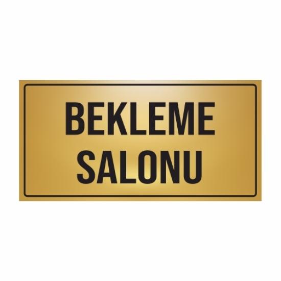 BEKLEME SALONU YÖNLENDİRME LEVHASI